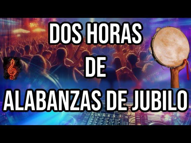 ALABANZAS DE JÚBILO PARA DANZAR Y GOZARSE #jubilo #alabanzasdejubilo #ebenezer