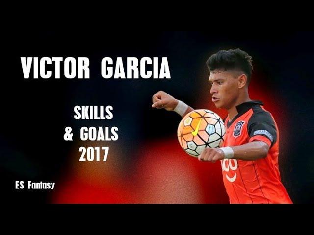 Victor Garcia ● Skills & Goals 2017 | El Salvador