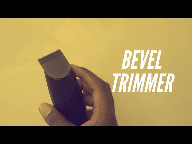 IRL: Using The Bevel Trimmer