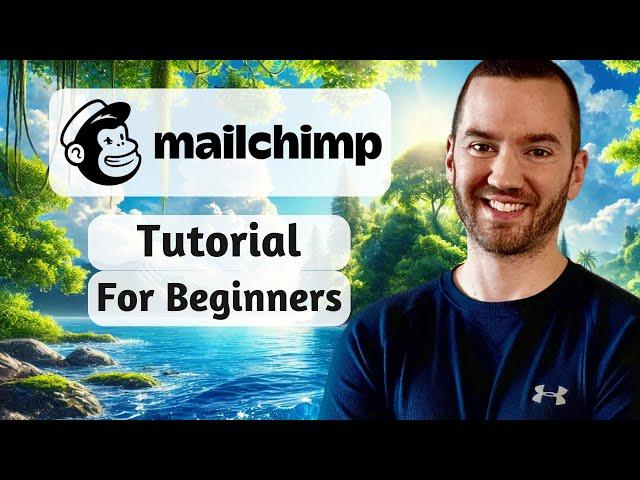 Mailchimp Tutorial 2024 (How To Use Mailchimp For Beginners)