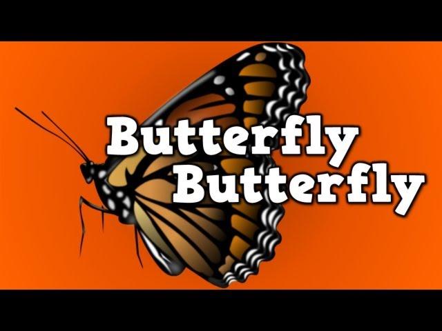 Butterfly, Butterfly!    (a song for kids about the butterfly life cycle)