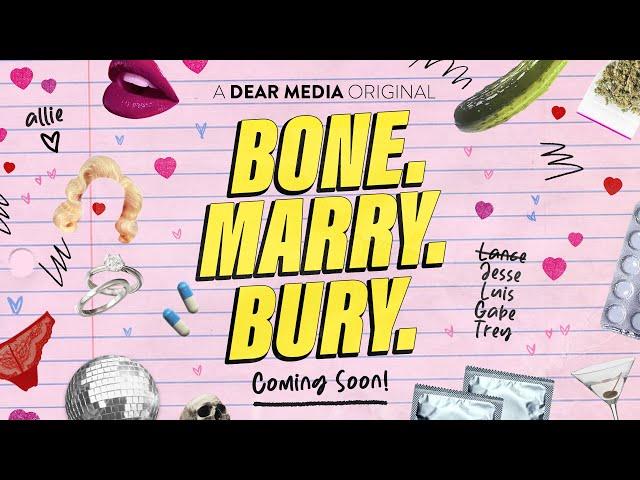 Coming Soon: Bone, Marry Bury | A Dear Media Original Podcast