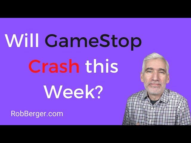 Will GameStop Stock (GME) Crash this Week? Call Options Expire