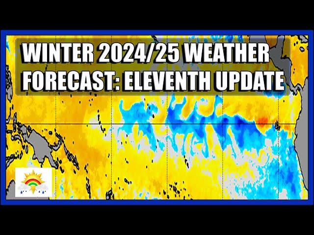 Winter 2024/25 Forecast: Eleventh Update