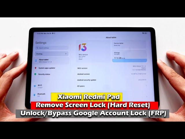 Xiaomi Redmi Pad - Remove Screen Lock (Hard Reset) - Unlock/Bypass Google Account Lock (FRP)