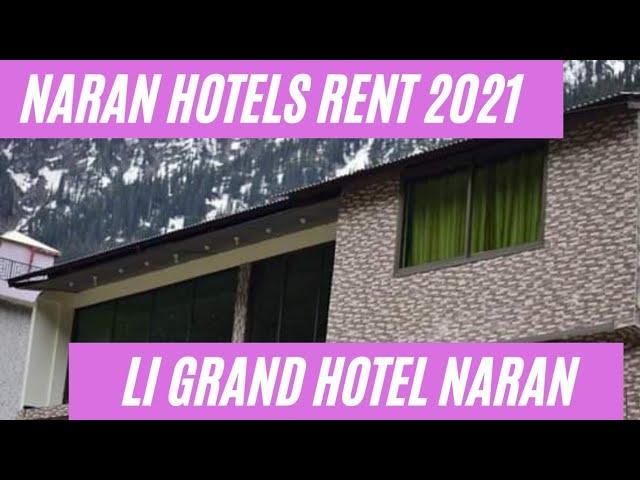 Hotel Li Grand Naran | Naran Hotels Room Rent 2021 | Naran Hotel Rates