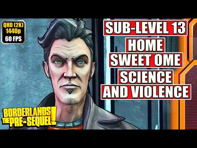 Borderlands The Pre-Sequel [Home Sweet Home - Science and Violence] Full Gameplay Walkthrough