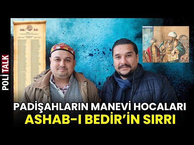 Padişahların Manevi Hocaları ve Ashab-ı Bedir'in Sırrı | İsmail Ernur Yılmaz