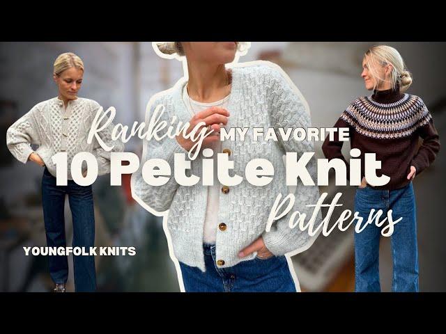 Ranking 10 Petite Knit Patterns | What's Worth The Hype