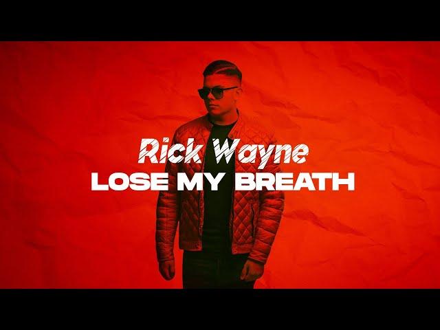 Rick Wayne - Lose My Breath