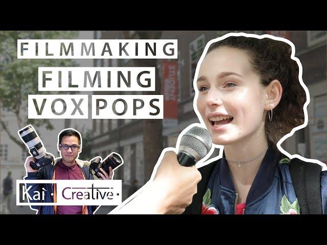 How to film VOX POPS? | Tips & Tricks | Kai Creative