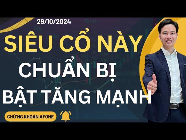 SIÊU CỔ NÀY CHUẨN BỊ BẬT TĂNG MẠNH ?