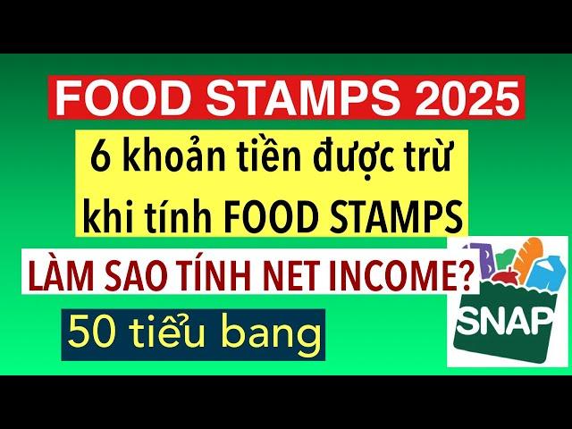 #818] FOOD STAMPS TRỪ NHỮNG CHI PHÍ NÀO? LÀM SAO TÍNH NET INCOME?