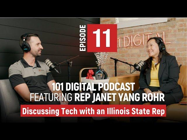 Discussing Tech With an Illinois State Rep | EPISODE 11 | featuring Rep. Janet Yang Rohr