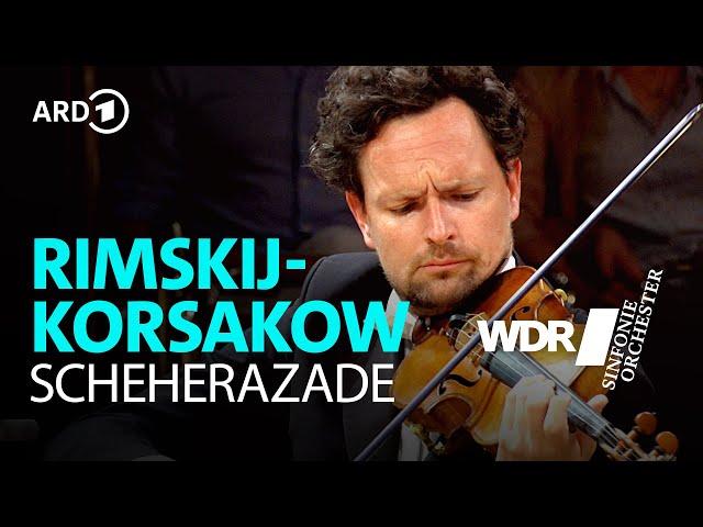 Rimsky-Korsakov - Scheherazade | Christian Măcelaru | WDR Symphony Orchestra