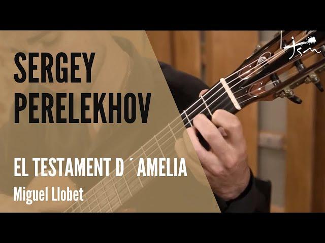 SERGEY PERELEKHOV  plays "El testament d´Amelia" by Miguel Llobet.