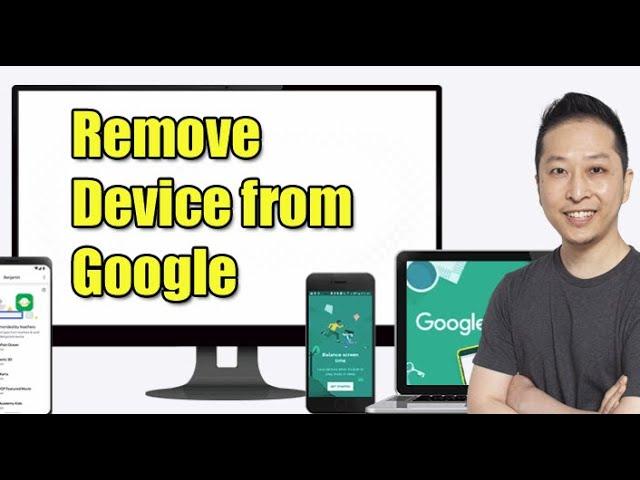 How to Remove a Device from Google Account