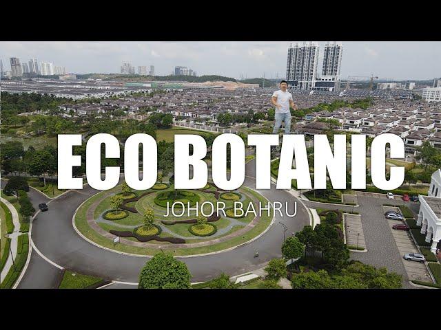 AREA REVIEW | ECO BOTANIC, JOHOR BAHRU