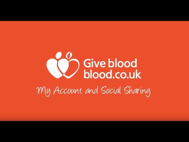 How to use your Give Blood account and social sharing