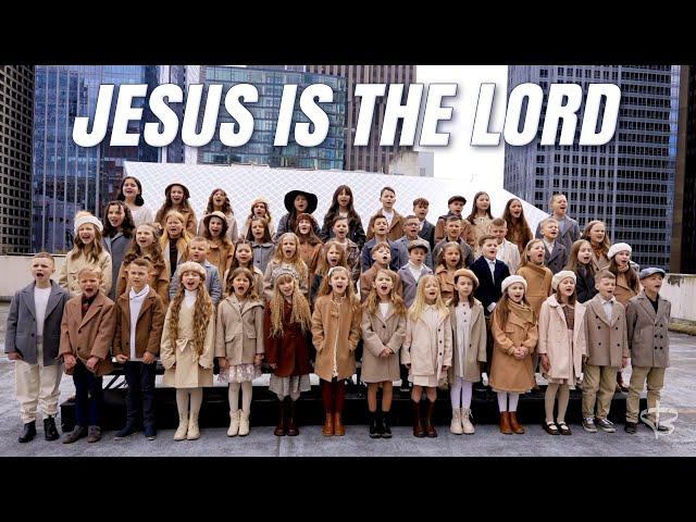 JESUS IS THE LORD - SBC KIDS CHOIR (cover)