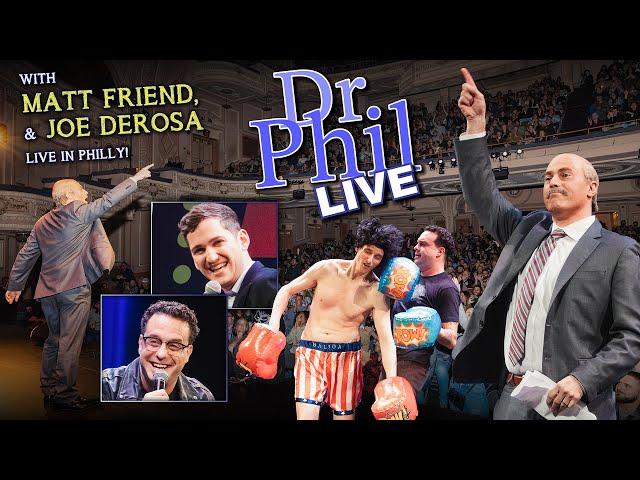 Dr. Phil LIVE! With Matt Friend and Joe DeRosa