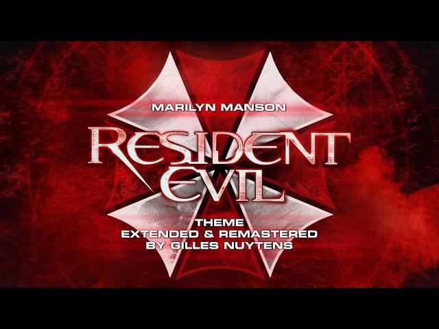 Marilyn Manson - Resident Evil - Theme [Extended & Remastered by Gilles Nuytens]