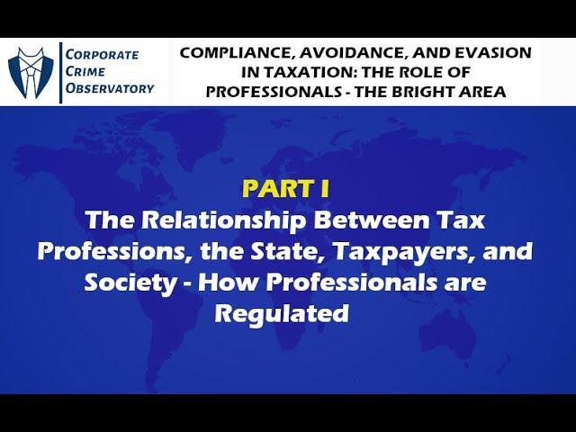 Compliance, Avoidance, and Evasion in Taxation: The Role of Professionals - The Bright Area: Panel 1
