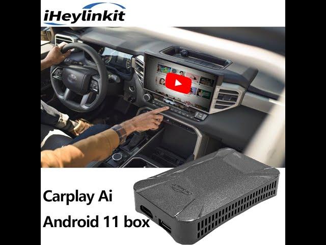 CP 308 iheylinkit carplay ai box android 11 with HDMI output ,can play in 2 screens at the same time