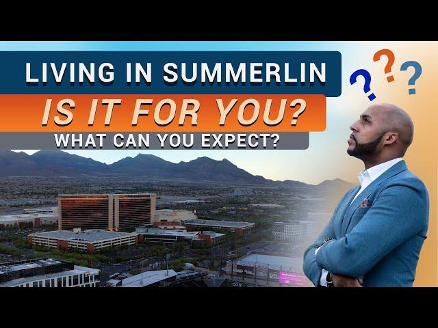 Living In Summerlin Las Vegas - Is It For You? - What Can You Expect? | Moving to Las Vegas Nevada