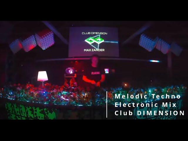 Melodic Techno / Electronic Mix at Club DIMENSION