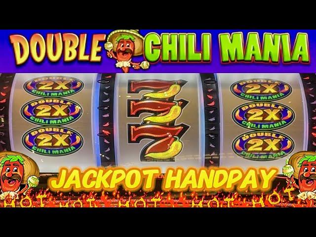 Jackpot Handpay Double Chili Mania Casino 3 Reel Progressive Slot