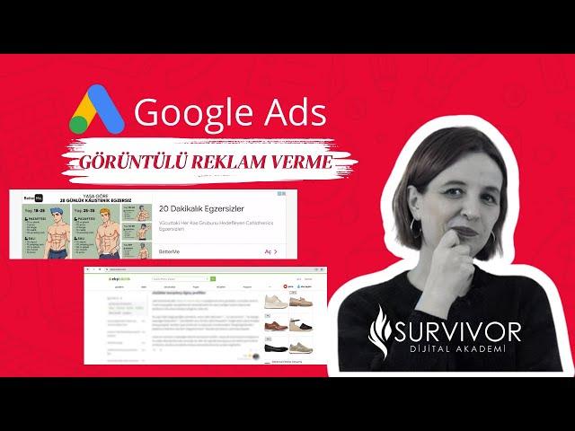 Google Görüntülü Reklam Verme - Giriş | İlk Kampanyanızı Oluşturun #googleadseğitimi