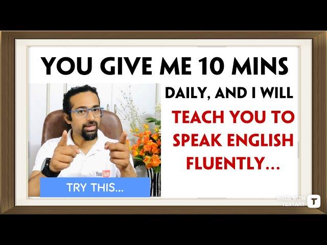 Spend 10 minutes for 30 days and you will speak English so easily and  fluently | Rupam Sil