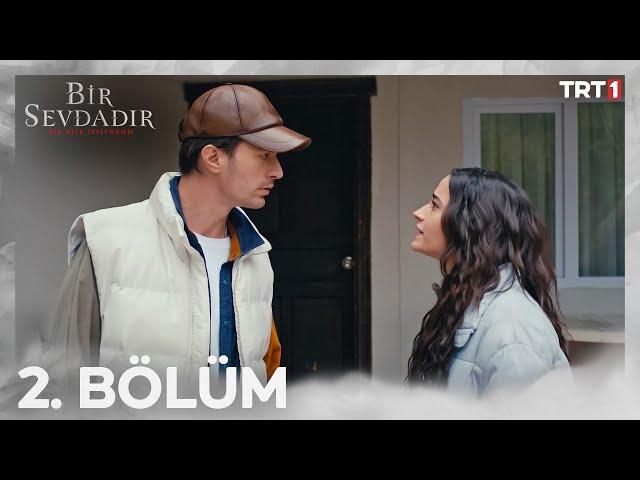 Bir Sevdadır 2. Bölüm @trt1