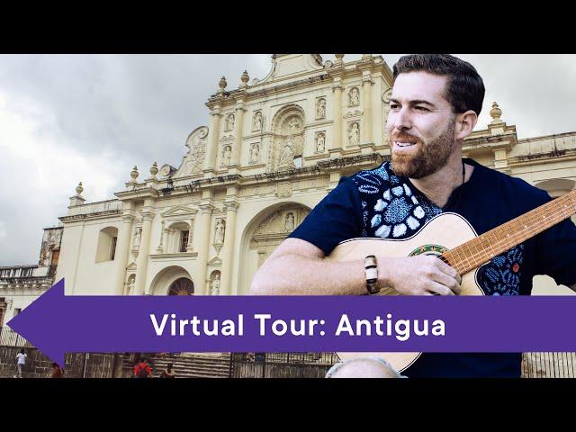 G Adventures - Virtual Tour of Antigua, Guatemala