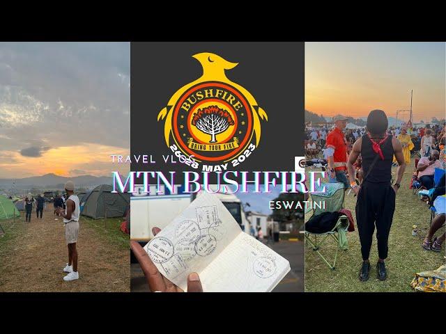 Travel Vlog | MTN BUSHFIRE Festival 2023, Eswatini | South African YouTuber