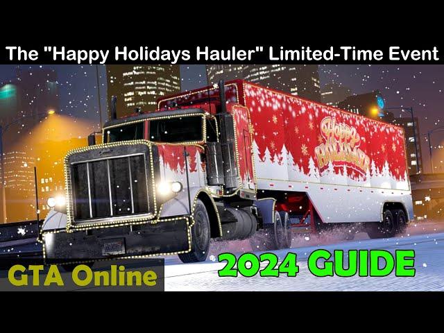 The "Happy Holidays Hauler" Limited-Time GTA Online Event | FULL 2024 GUIDE