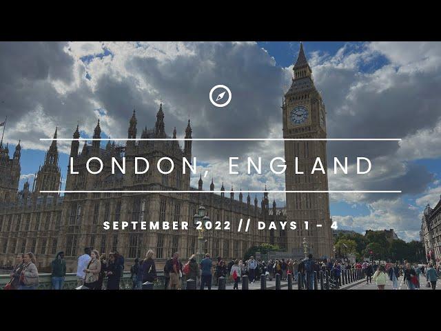 London, England Vlog | Days 1 - 4 | September 2022 | A few days in London!