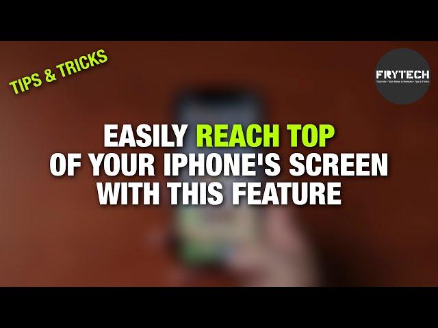 How to reach TOP of your iPhone EASILY [iOS Tips&Tricks by Frytech]