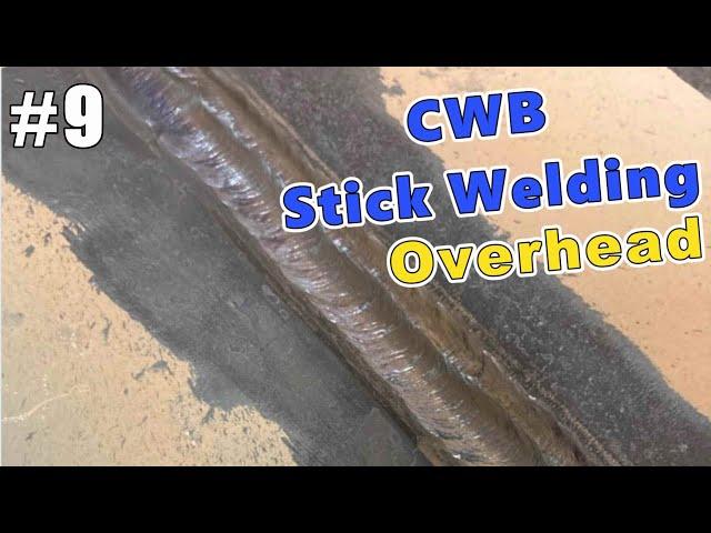 CWB Structural Weld Test | Overhead 4FG - SMAW/Canada 캐나다 CWB용접 위보기/오버헤드 아크용접(전기용접)