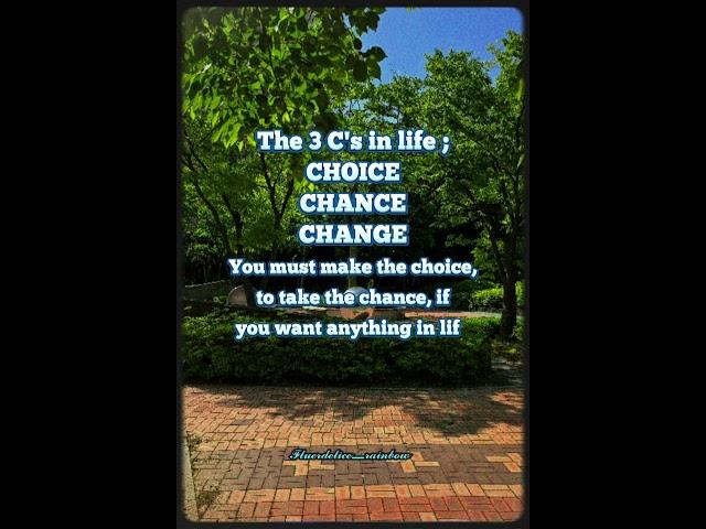 Choice Chance and Change #choice #chance #change #3c #fromsouthkorea