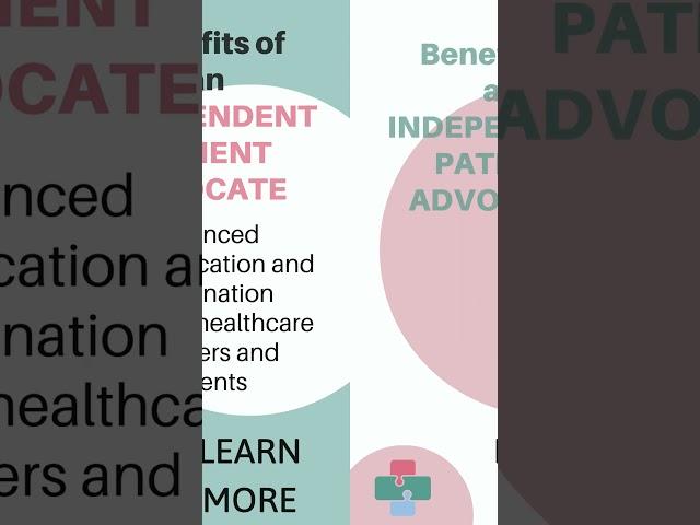 3 Benefits of Independent Patient Advocates Week 1