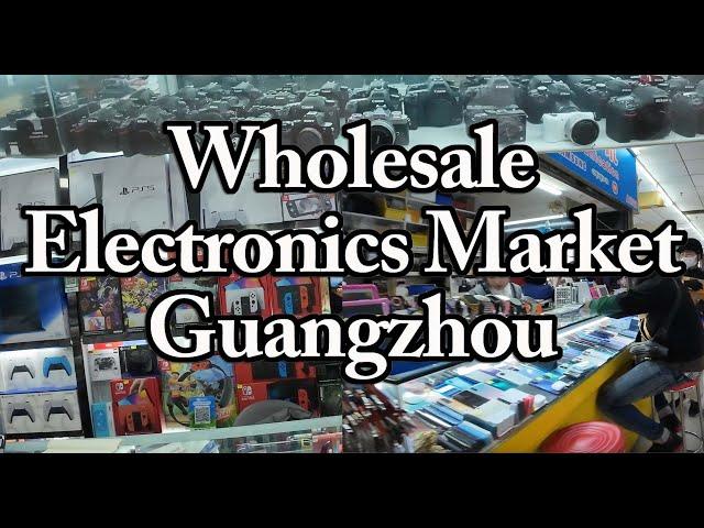 Wholesale electronics market Guangzhou. Cheapest, Biggest, video games, cameras, phones, etc, China.