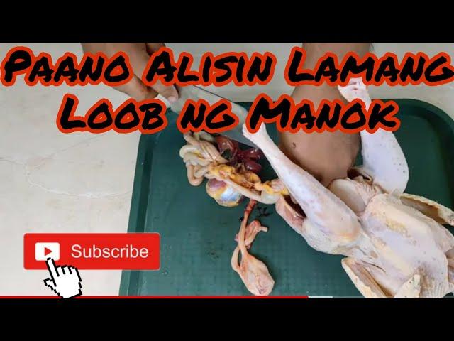 Paano Alisin ang laman loob ng manok