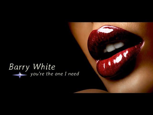 Barry White - You`re The One I Need |   Original Version HQ