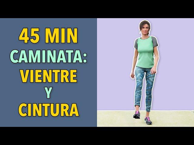 45 Min de Entrenamiento de Caminata Extrema: Vientre Plano y Cintura Delgada