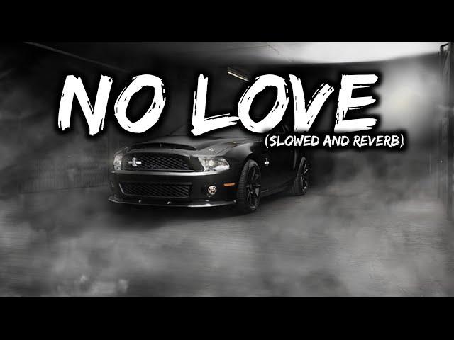 No Love|| Slowed and Reverb Song|| Subh||Ishu Lofi||No Love Slowed Reverb||