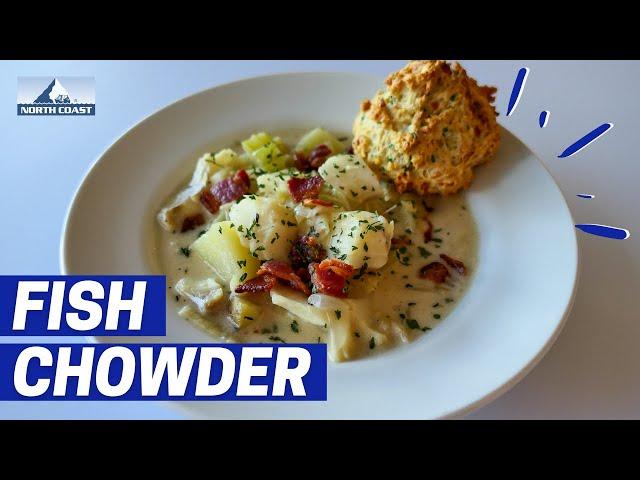 How to Make Fish Chowder | Best Fish Recipes | North Coast Seafoods