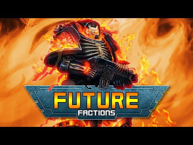 The Next Faction in Warhammer 40K (and 6 other guesses, so we're ALWAYS right.)