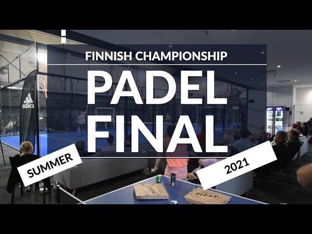 Final Finnish Padel Championship 2021 - Sjövall/Tapanainen vs. Manner/Sillanpää - Open Padel